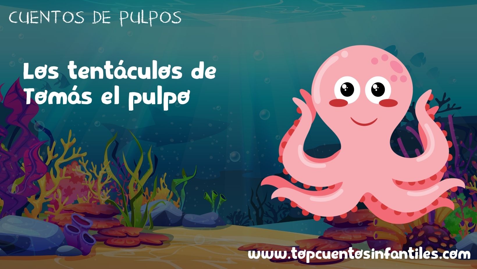 Los tentáculos de Tomás el pulpo