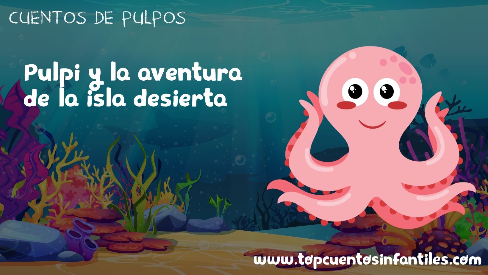 Pulpi y la aventura de la isla desierta